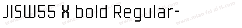 JISW55 X bold Regular字体转换